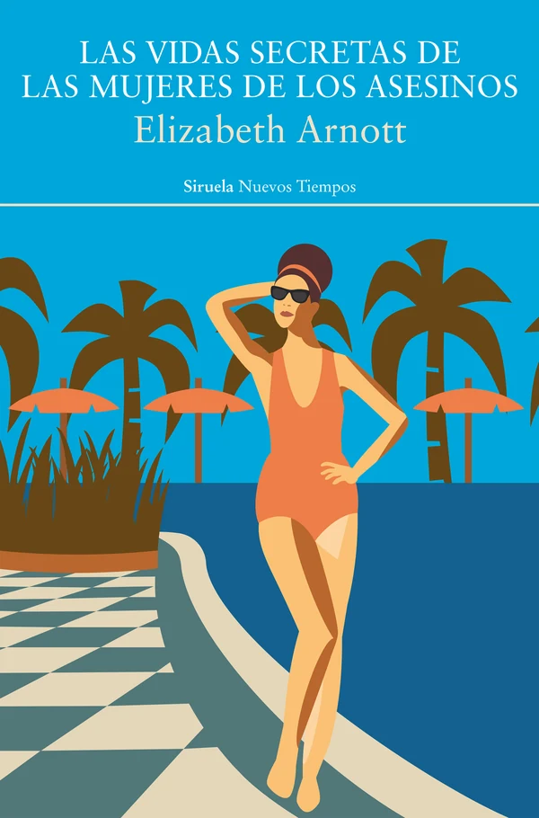 Portada de «Las vidas secretas de las mujeres de los asesinos», de Elizabeth Arnott