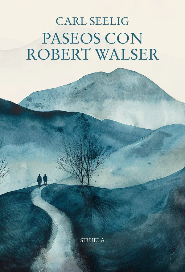 Portada de «Paseos con Robert Walser», de Carl Seelig