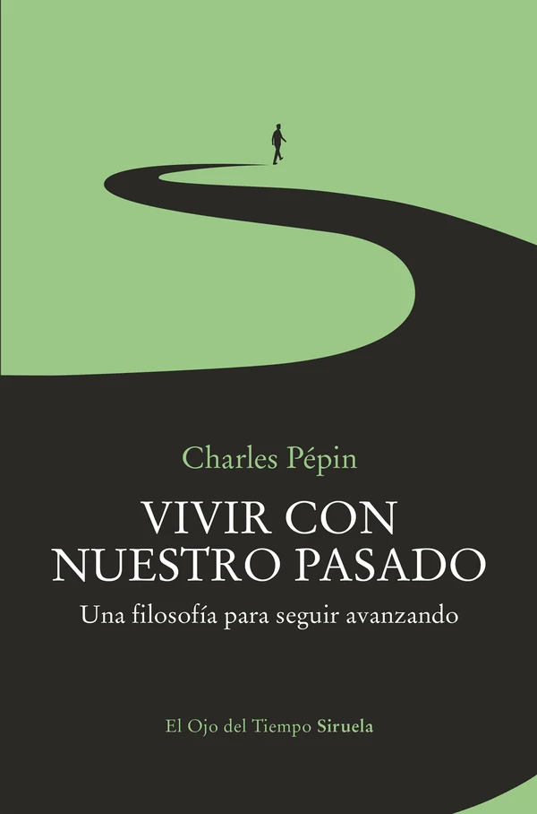 Portada de «Vivir con nuestro pasado», de Charles Pépin