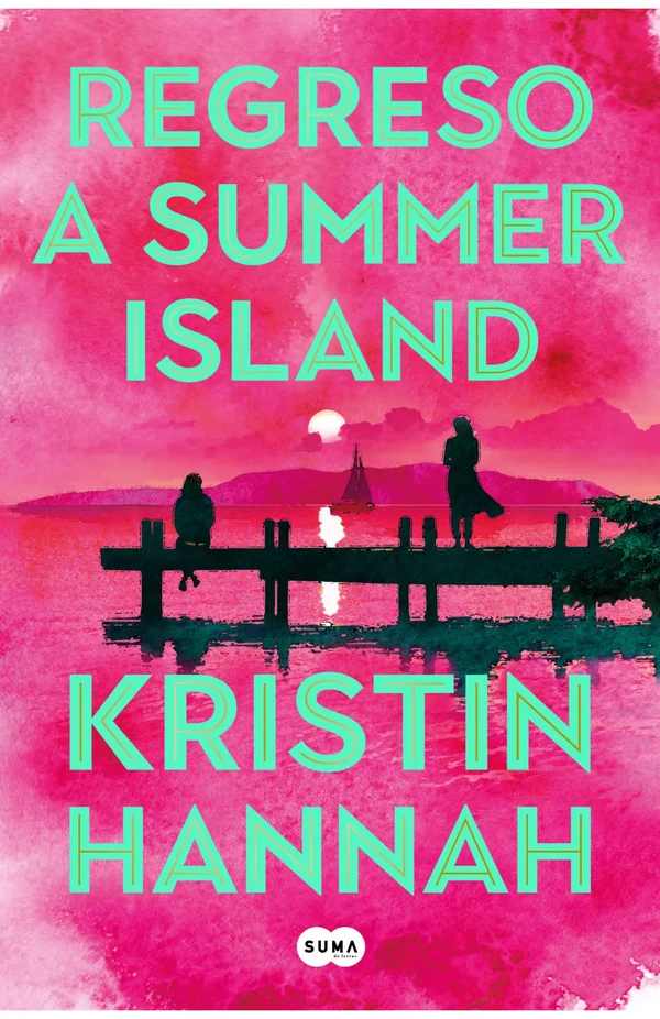 Portada de «Regreso a Summer Island», de Kristin Hannah