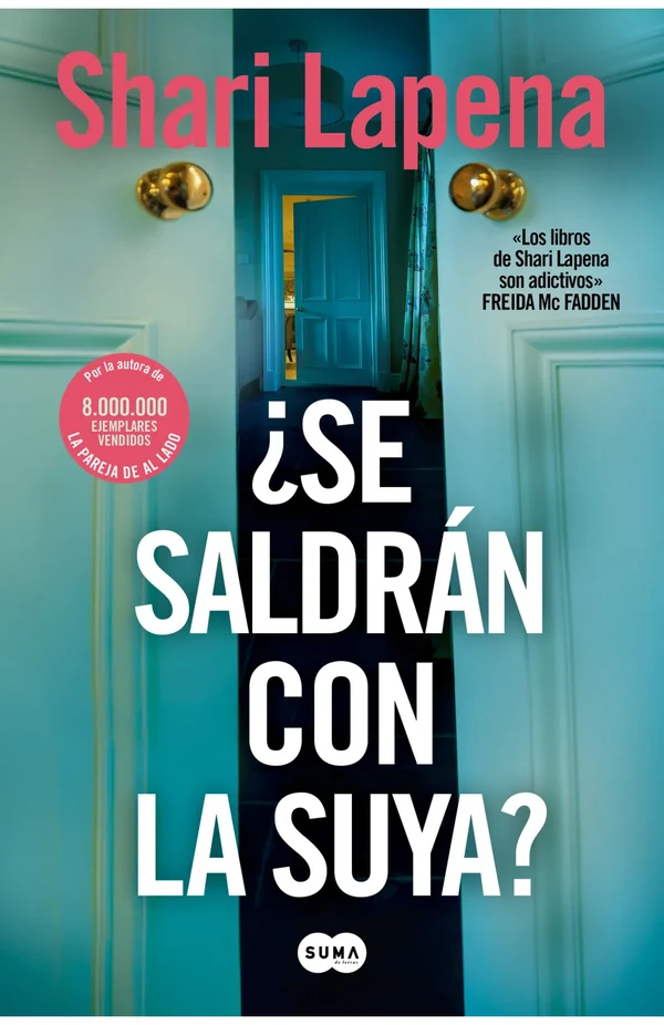 Portada de «¿Se saldrán con la suya?», de Shari Lapena