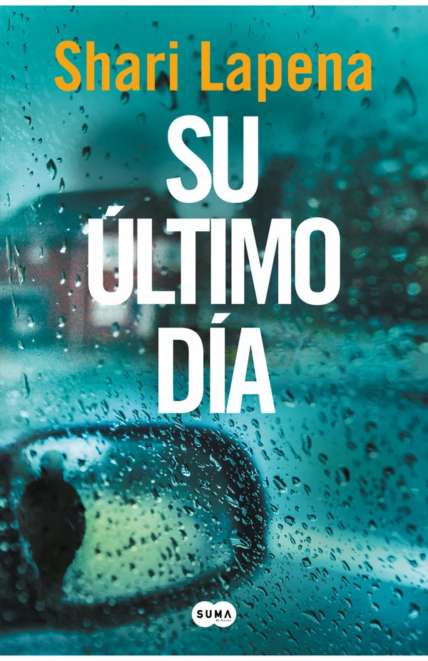 Portada de «Su último día», de Shari Lapena