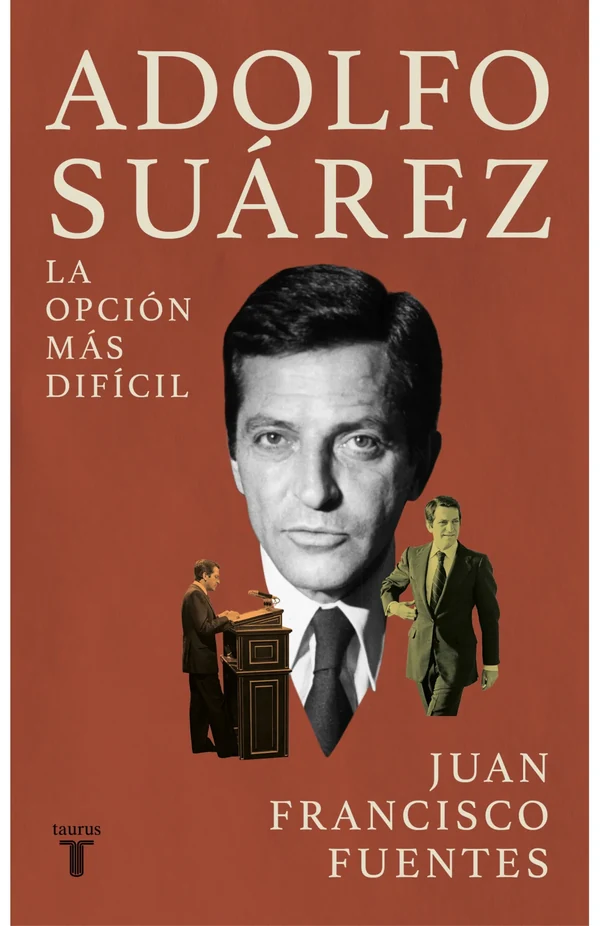 Portada de «Adolfo Suárez», de Juan Francisco Fuentes