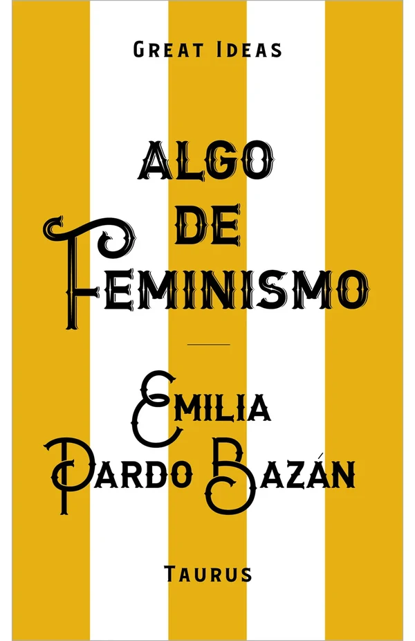Portada de «Algo de feminismo (Serie Great Ideas)», de Emilia Pardo Bazán