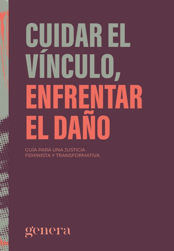 Portada de «Cuidar el vínculo, enfrentar el daño», de Genera