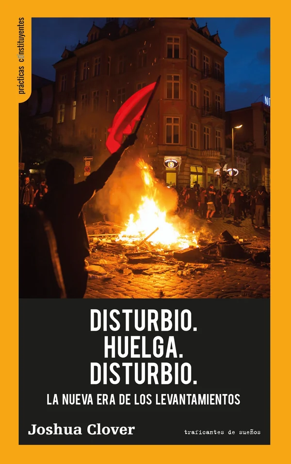 Portada de «Disturbio. Huelga. Disturbio.», de Joshua Clover