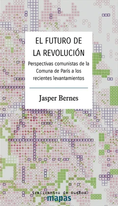 Portada de «El futuro de la revolución», de Jasper Bernes