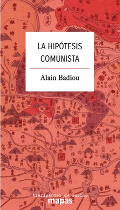 Portada de «La hipótesis comunista», de Alain Badiou
