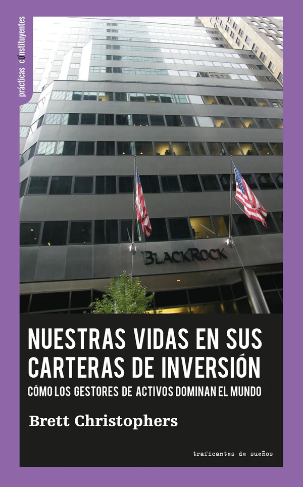 Portada de «Nuestras vidas en sus carteras de inversión», de Brett Christophers