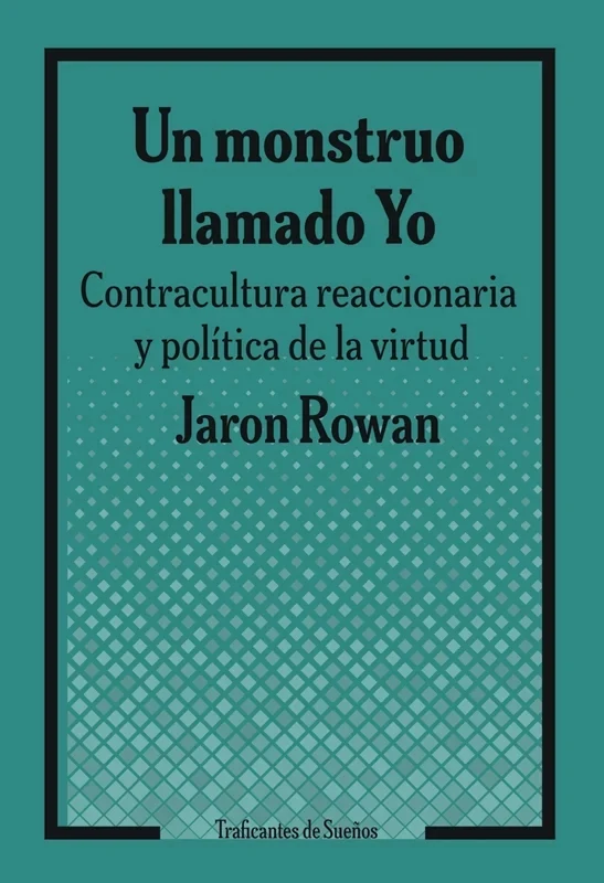 Portada de «Un monstruo llamado yo», de Jaron Rowan
