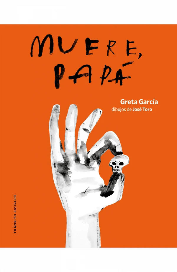 Portada de «Muere, papá», de Greta García