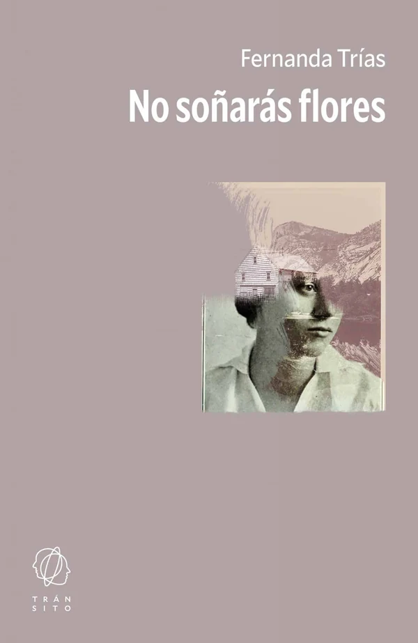 Portada de «No soñarás flores», de Fernanda Trías