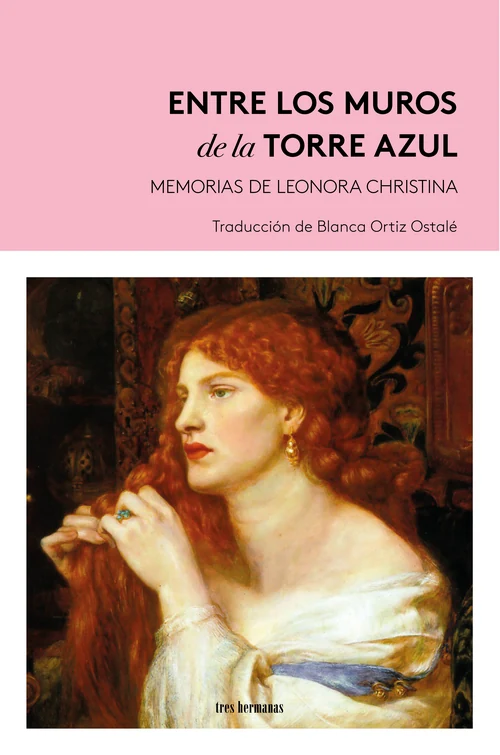 Portada de «Entre los muros de la Torre Azul. Memorias de Leonora Christina», de Leonora Christina Ulfeldt