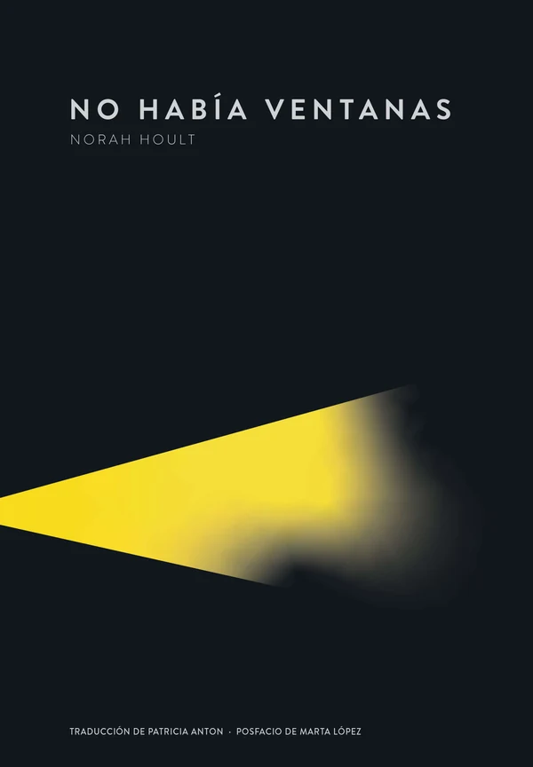 Portada de «No había ventanas», de Norah Hoult