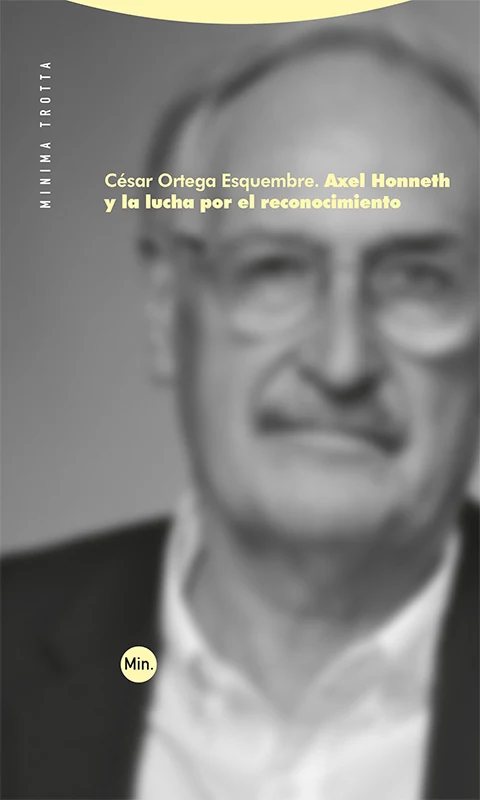 Portada de «Axel Honneth y la lucha por el reconocimiento», de César Ortega Esquembre