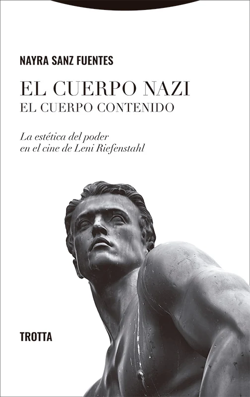 Portada de «El cuerpo nazi. El cuerpo contenido», de Nayra Sanz Fuentes