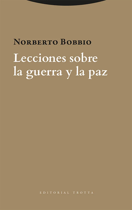 Portada de «Lecciones sobre la guerra y la paz», de Norberto Bobbio
