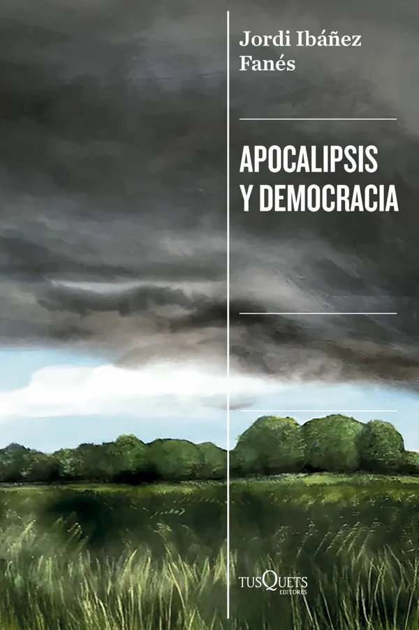 Portada de «Apocalipsis y democracia», de Jordi Ibáñez Fanés