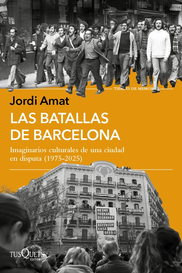 Portada de «Las batallas de Barcelona», de Jordi Amat