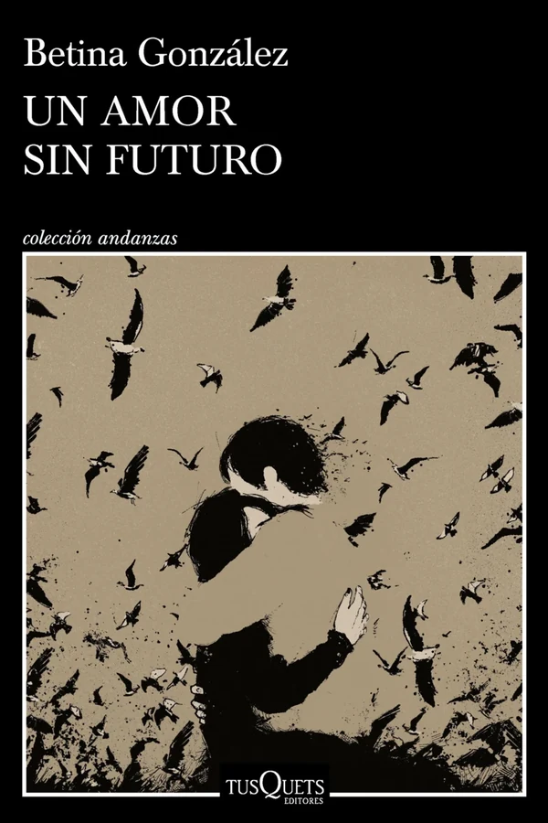 Portada de «Un amor sin futuro», de Betina González