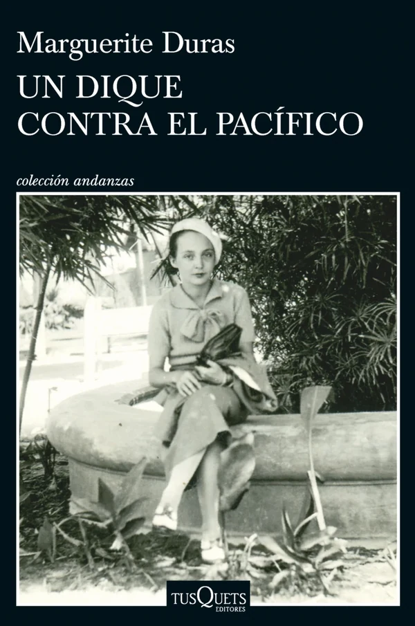 Portada de «Un dique contra el Pacífico», de Marguerite Duras