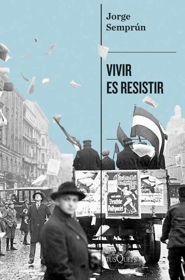 Portada de «Vivir es resistir», de Jorge Semprún