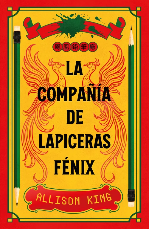 Portada de «La compañía de lapiceras fénix», de Allison King