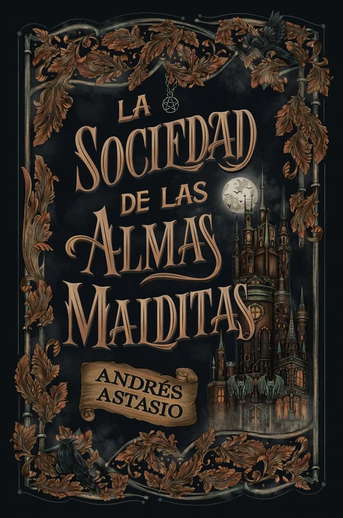 Portada de «La sociedad de las almas malditas», de Andrés Astasio