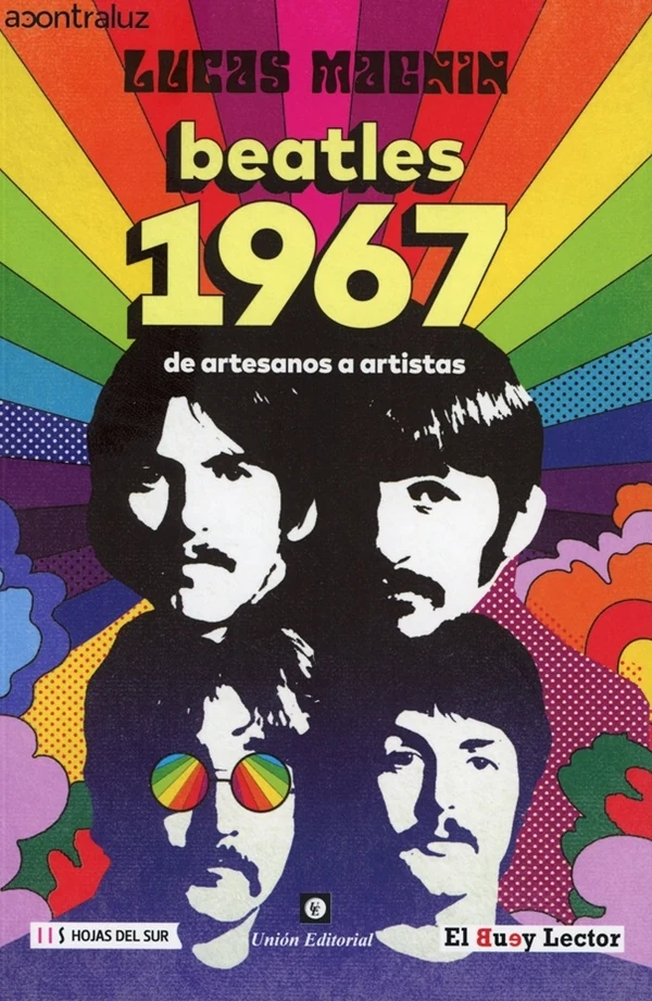 Portada de «Beatles 1967. De artesanos a artistas», de Lucas Magnin