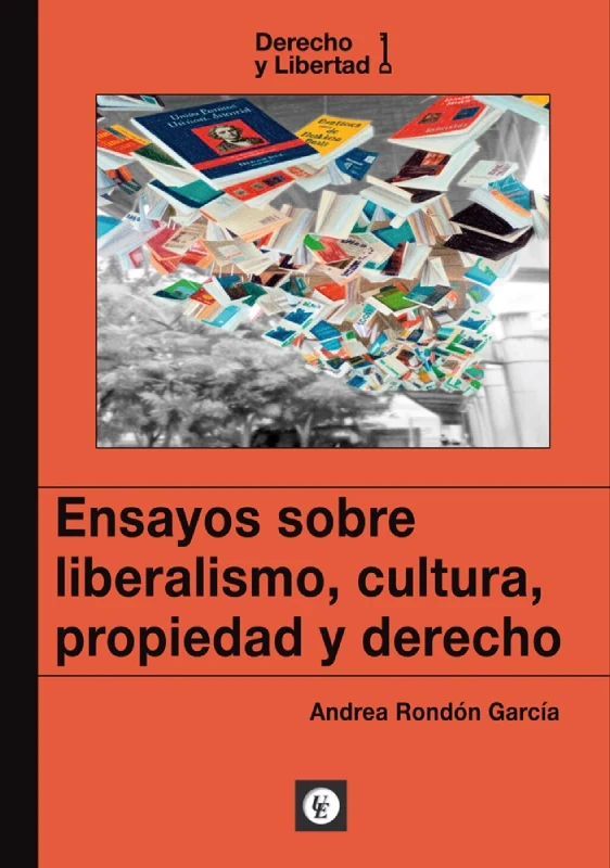 Portada de «Ensayos sobre liberalismo, cultura, propiedad y derecho», de Andrea Rondón García