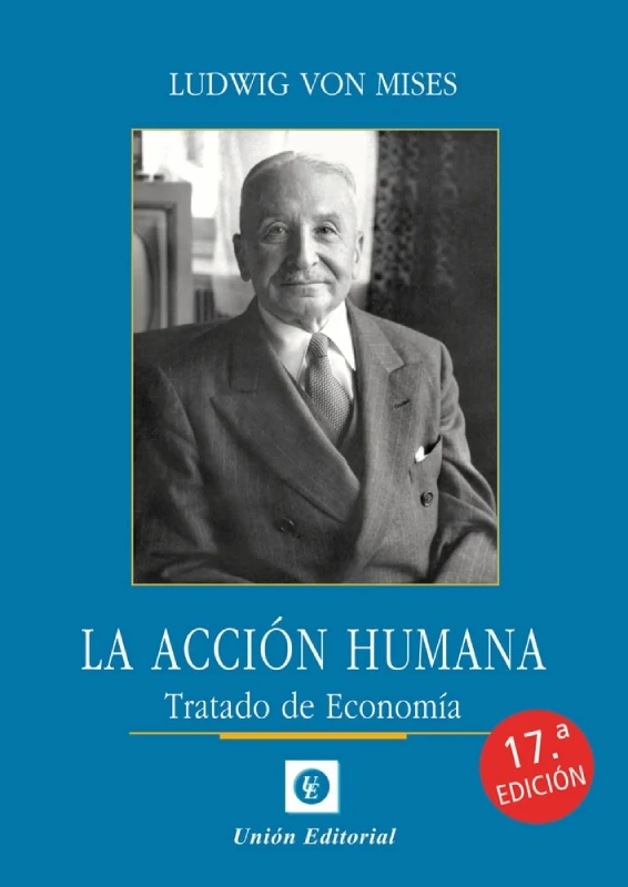 Portada de «La acción humana (17ª edición)», de Ludwig von Mises