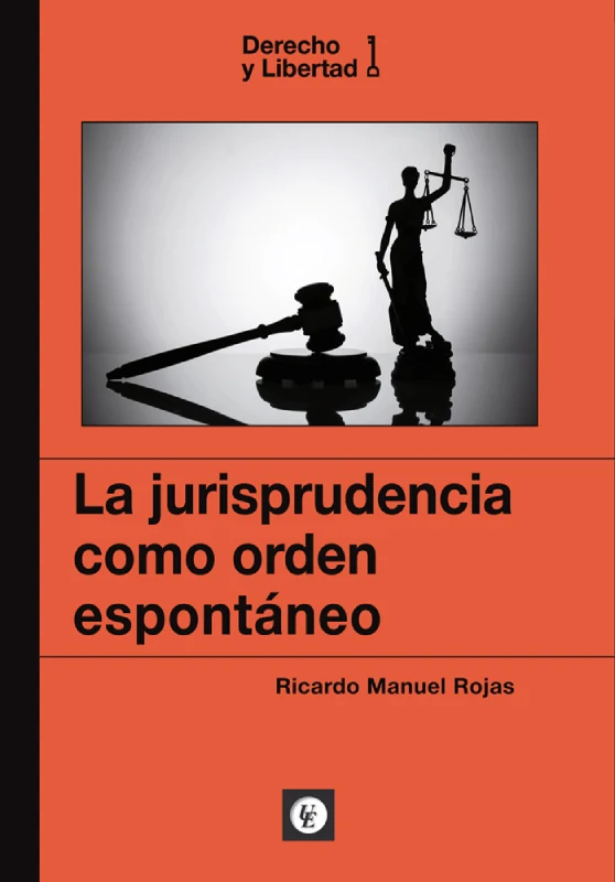 Portada de «La jurisprudencia como orden espontáneo», de Ricardo M. Rojas