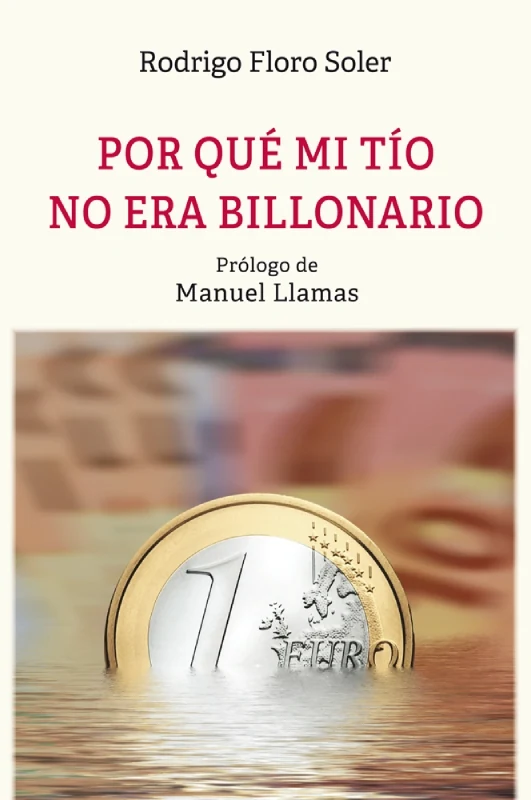 Portada de «Por qué mi tío no era billonario», de Rodrigo Floro Soler