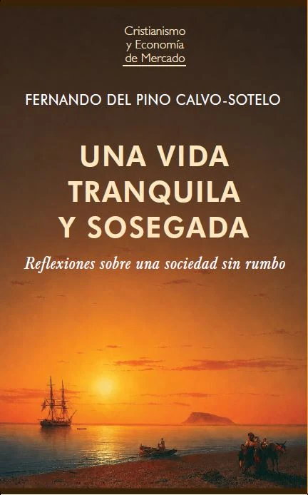 Portada de «Una vida tranquila y sosegada», de Fernando del Pino Calvo-Sotelo