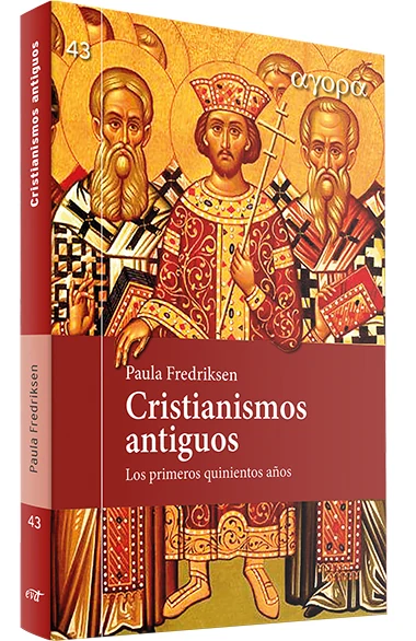 Portada de «Cristianismos antiguos», de Paula Fredriksen