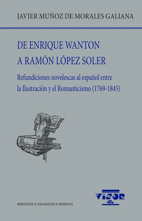 Portada de «De Enrique Wanton a Ramón López Soler», de Javier Muñoz de Morales Galiana