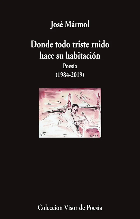 Portada de «Donde todo triste ruido hace su habitación», de José Mármol