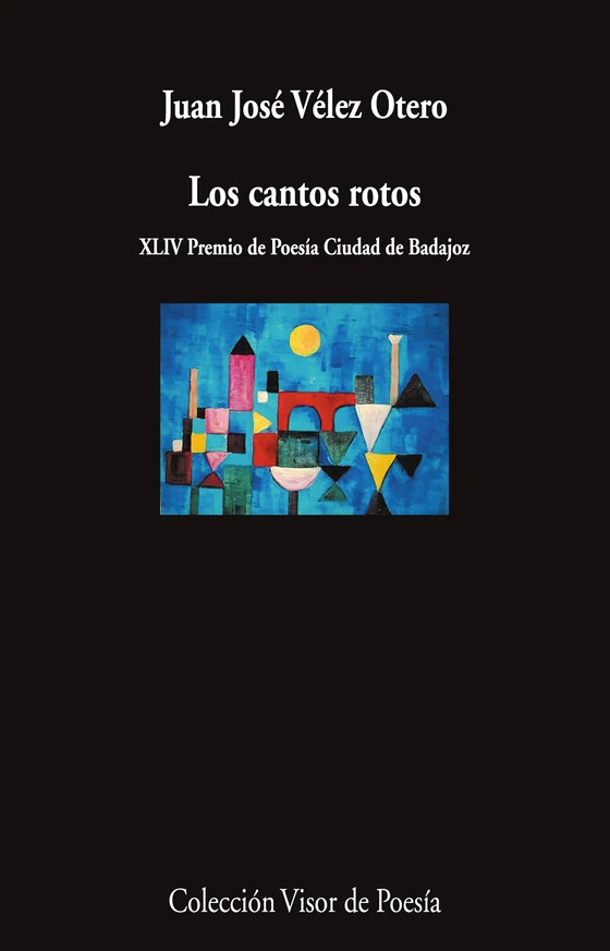 Portada de «Los cantos rotos», de Juan José Vélez Otero