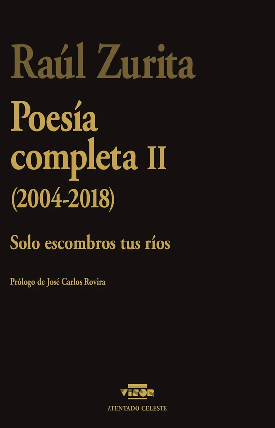 Portada de «Poesía completa II (2004-2018)», de Raúl Zurita