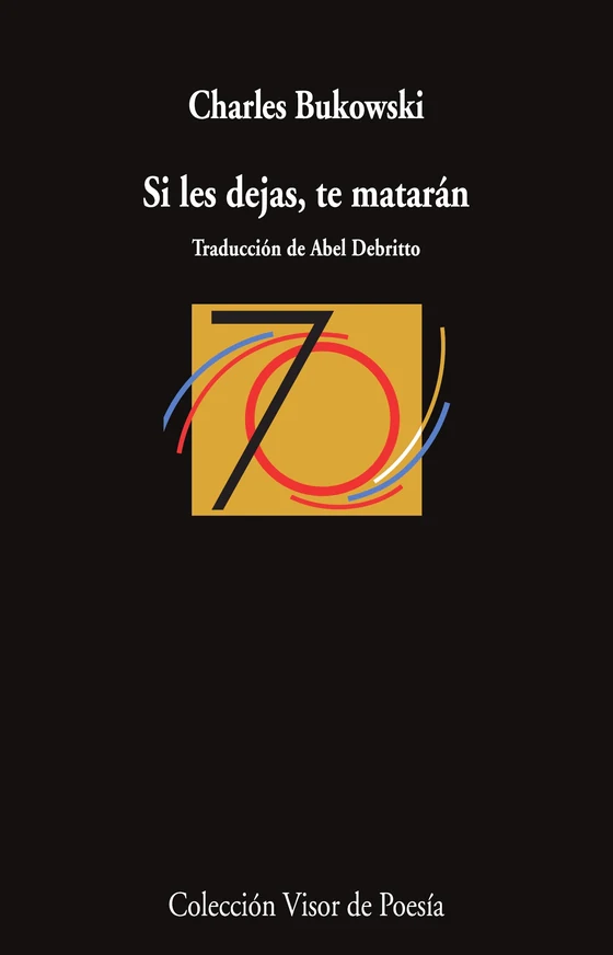 Portada de «Si les dejas, te matarán», de Charles Bukowski