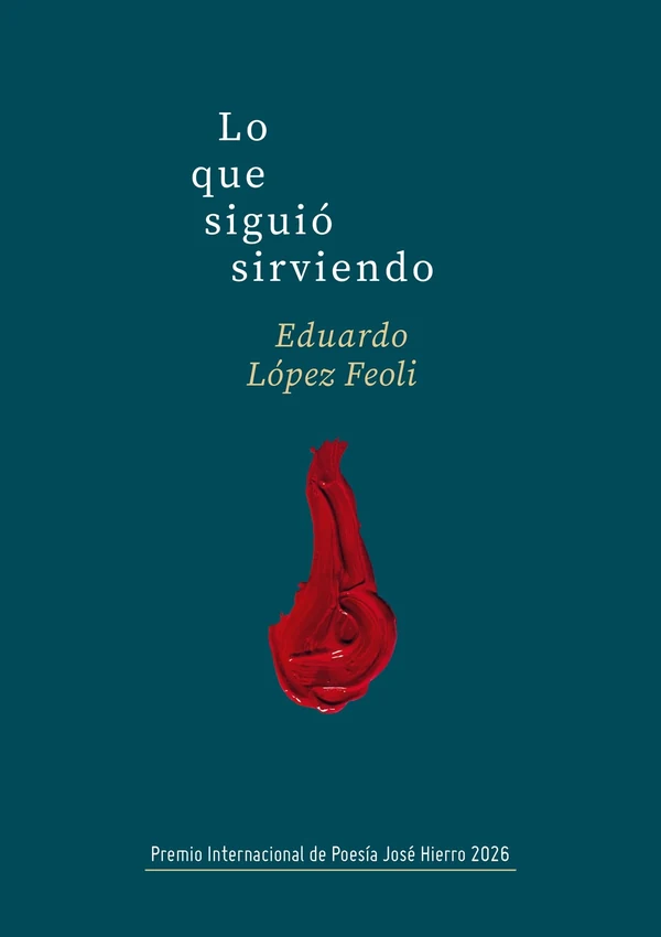 Portada de «Lo que siguió sirviendo», de Eduardo López Feoli